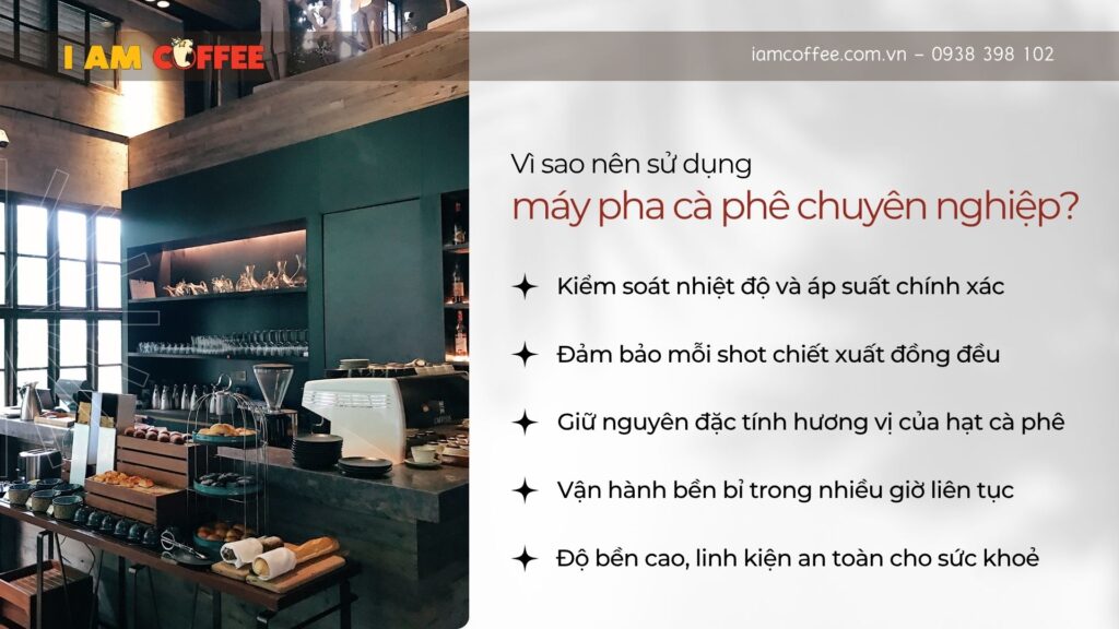 Vì sao nên sử dụng máy pha cà phê chuyên nghiệp